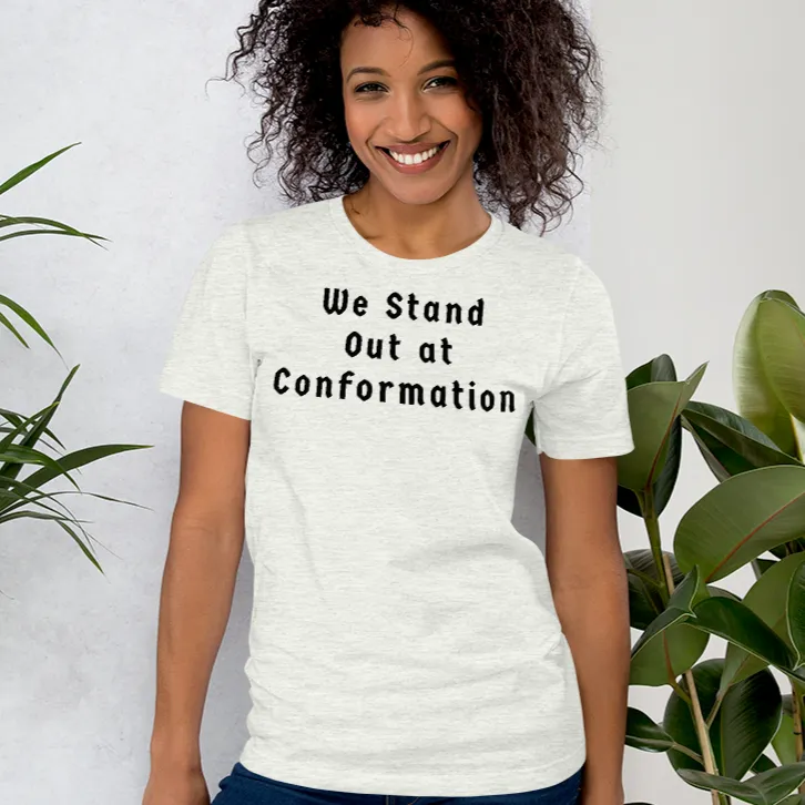 Stand Out Conformation T-Shirts - Light