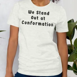 Stand Out Conformation T-Shirts - Light