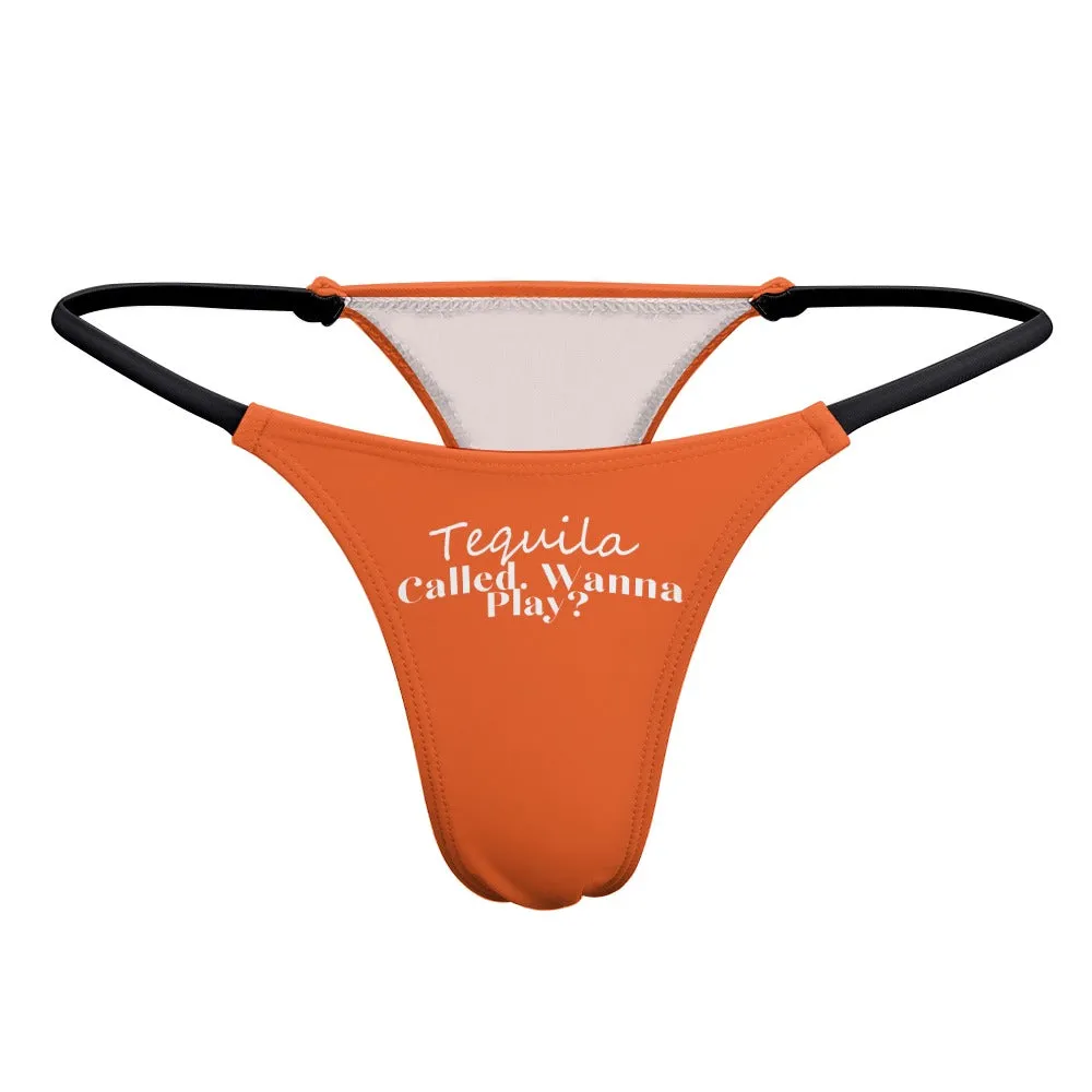 Tequila Called. Thin Thong