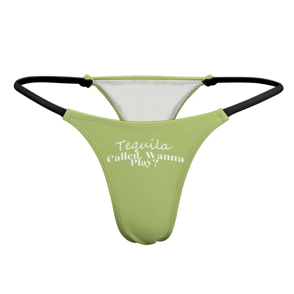 Tequila Called. Thin Thong