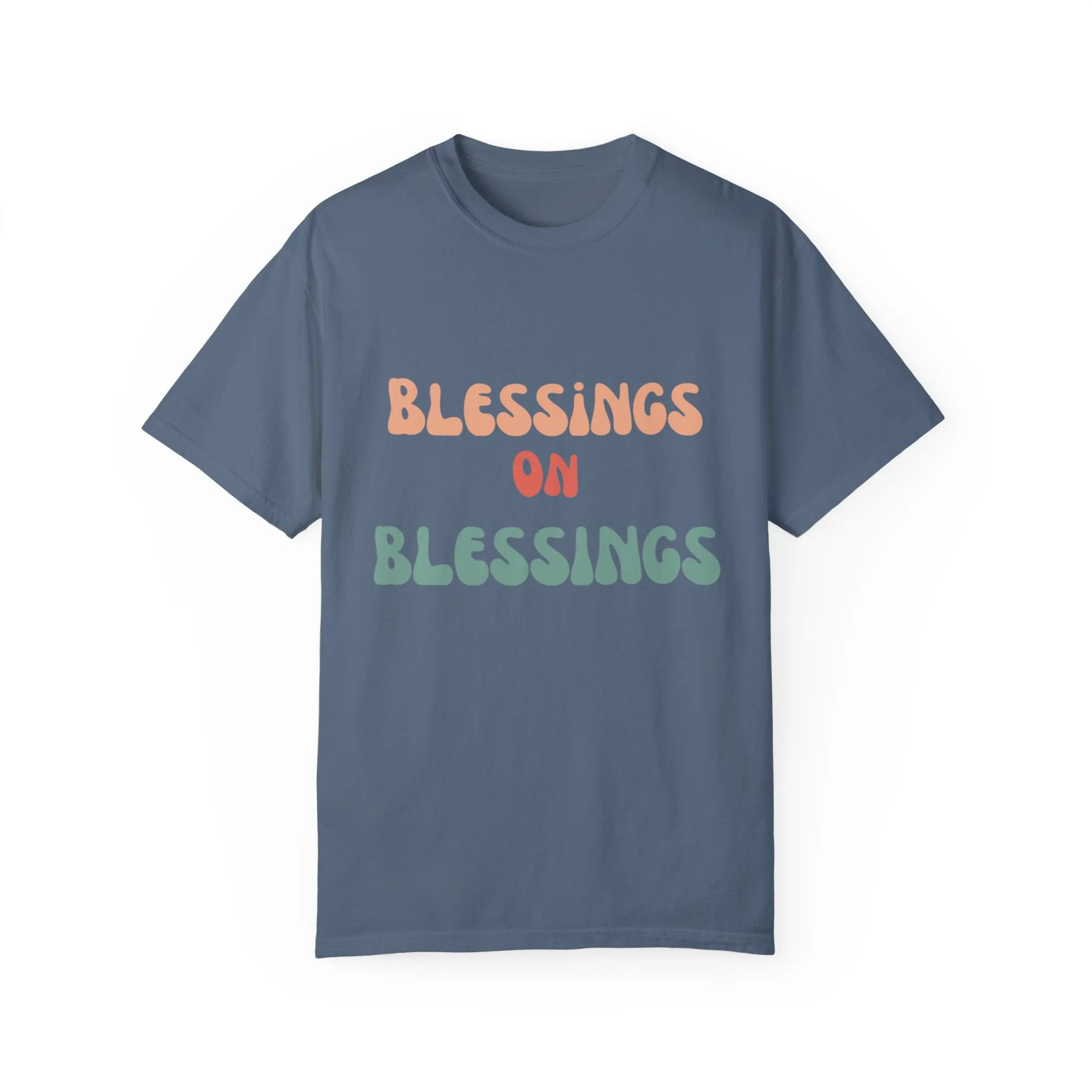 The Blessings on Blessings Tee