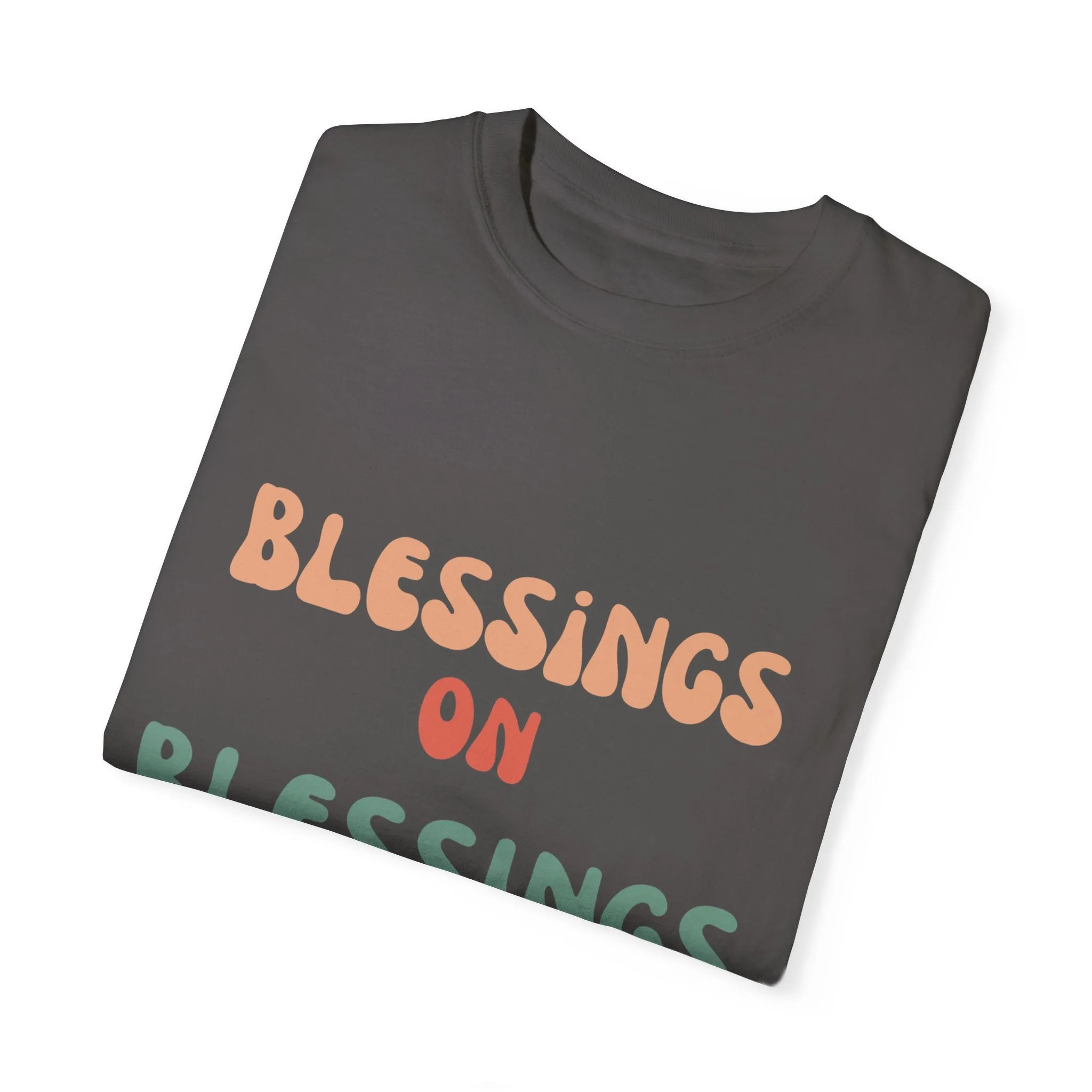 The Blessings on Blessings Tee
