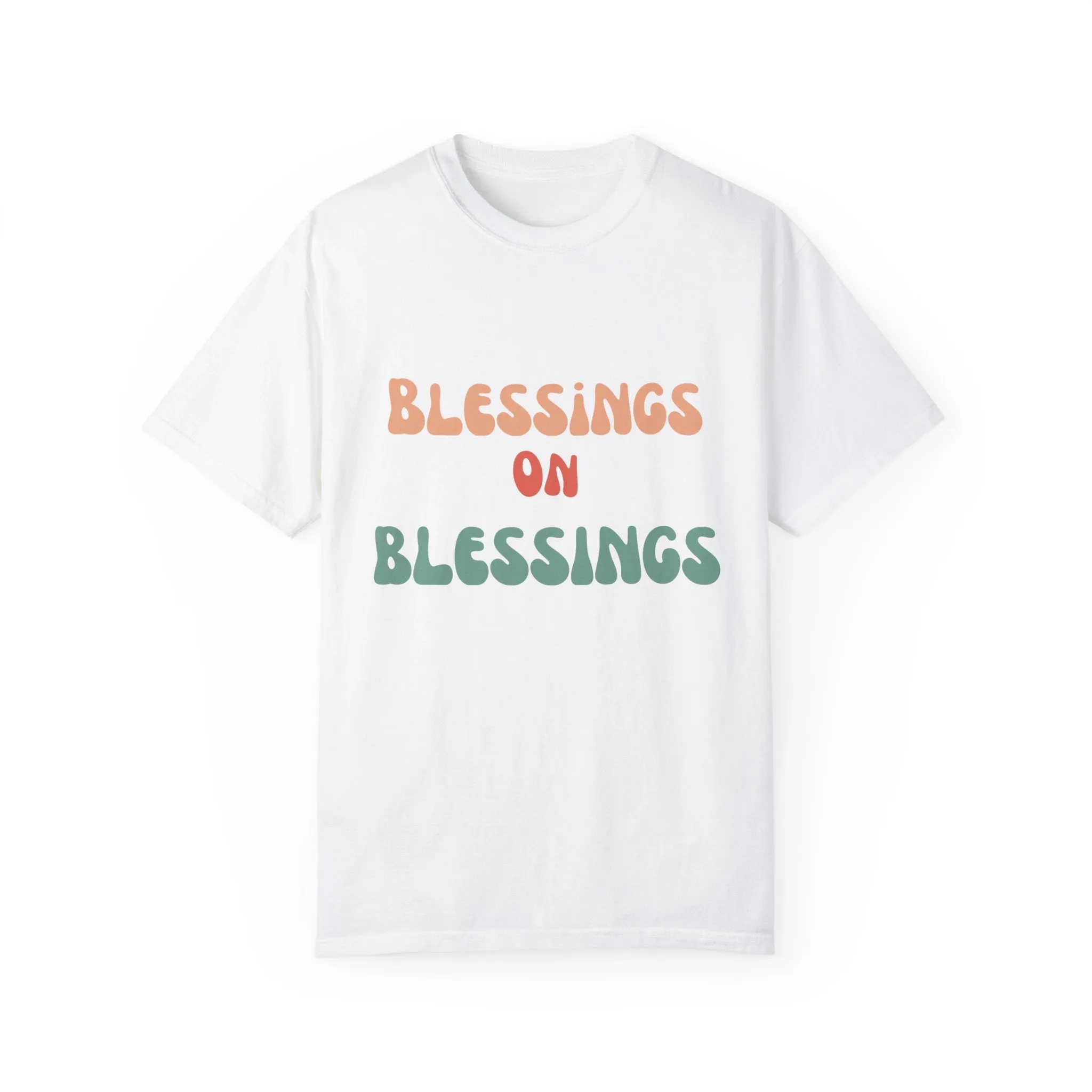 The Blessings on Blessings Tee