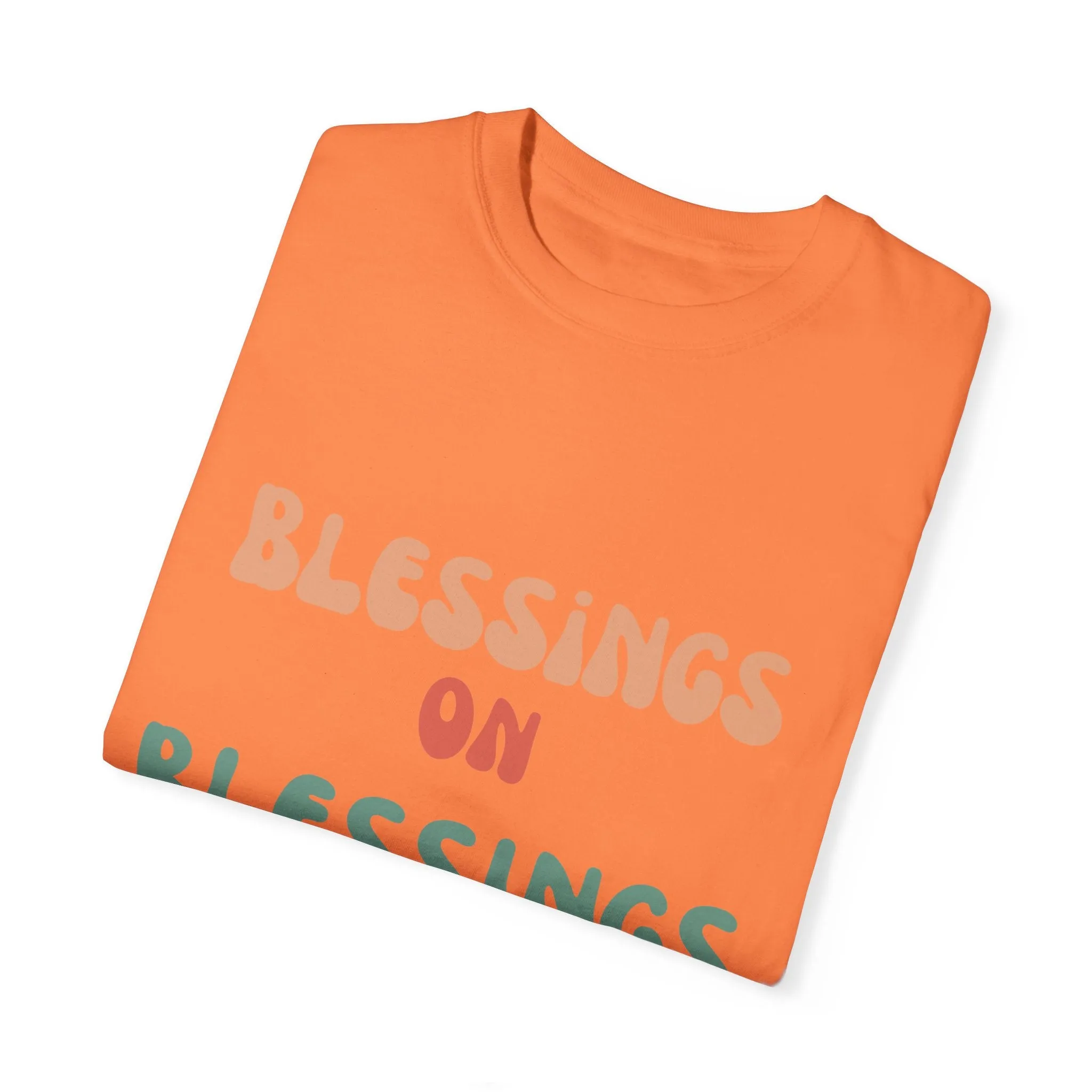 The Blessings on Blessings Tee