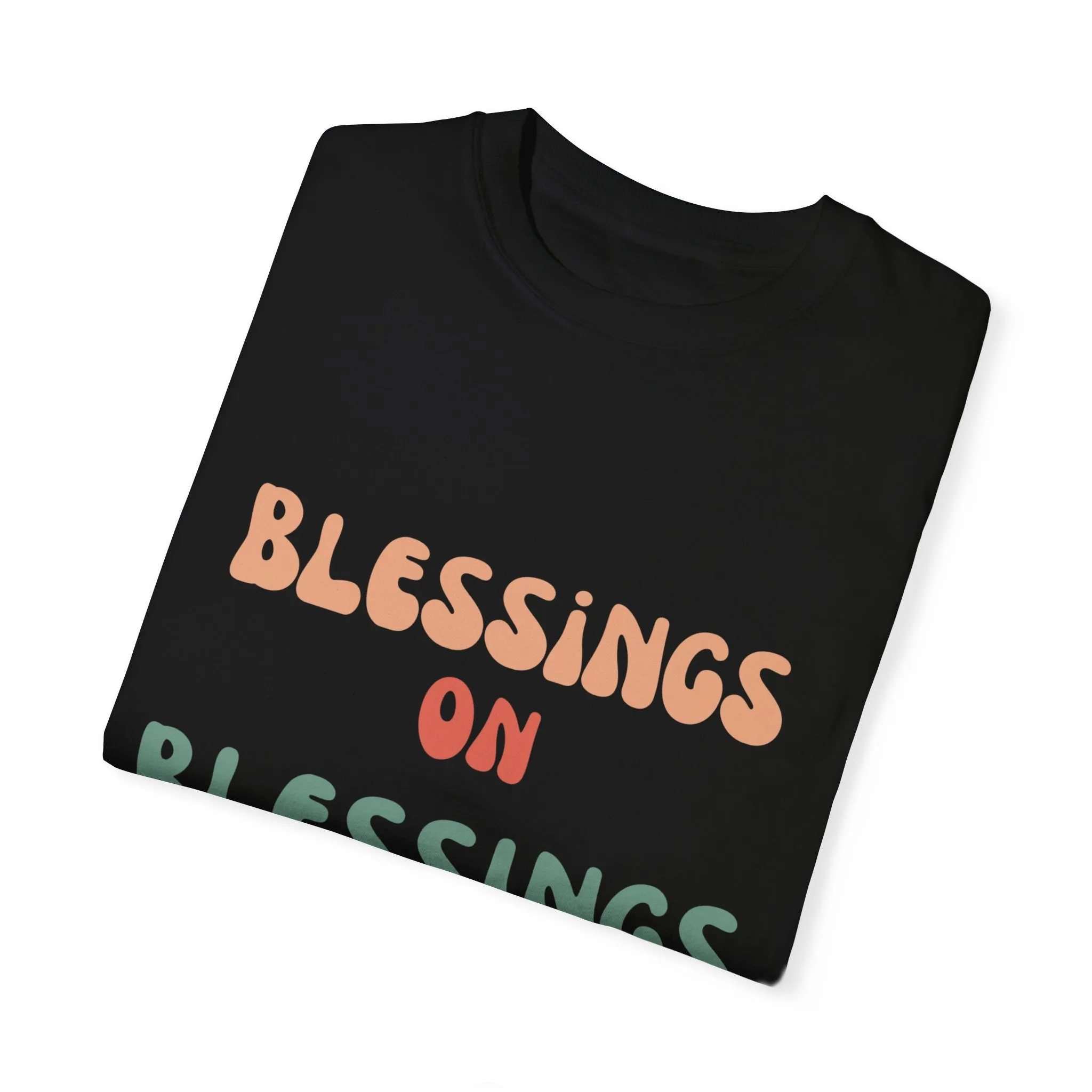 The Blessings on Blessings Tee