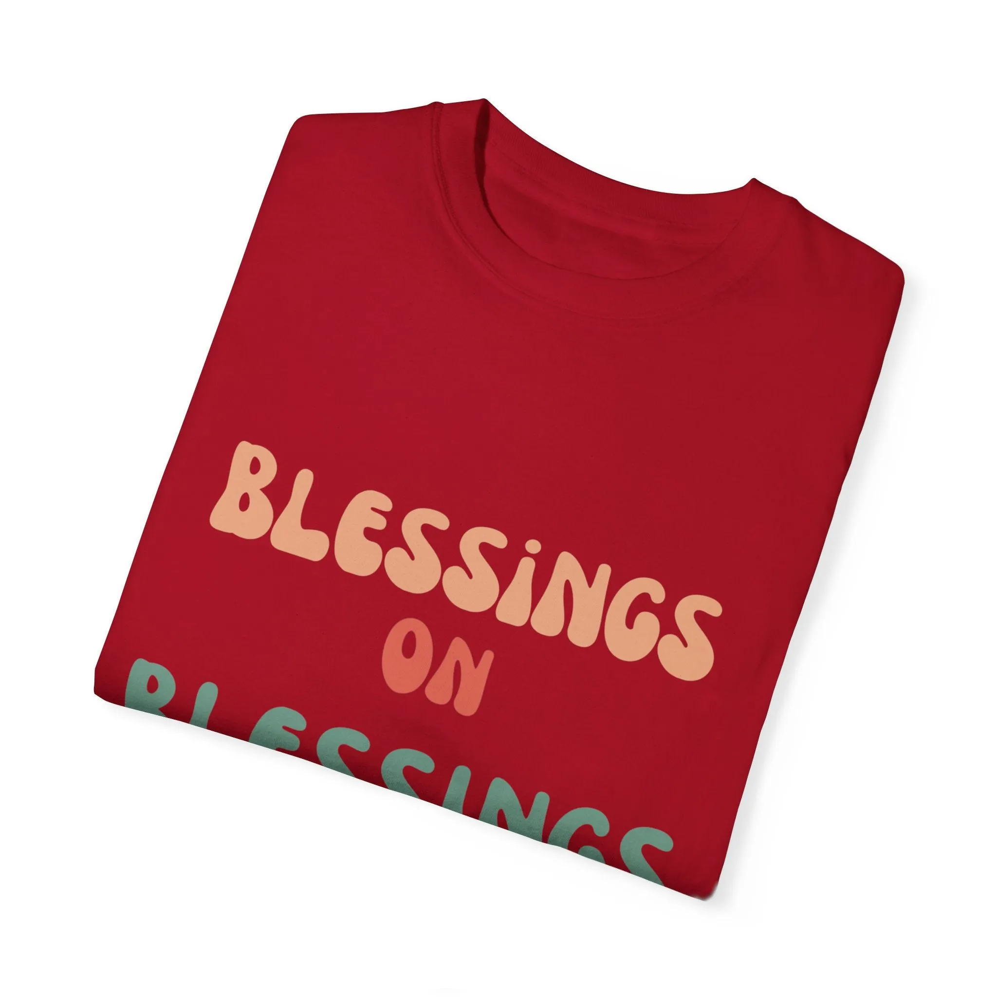 The Blessings on Blessings Tee