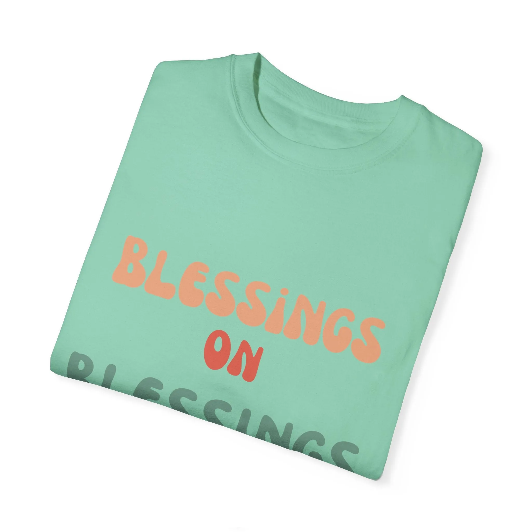 The Blessings on Blessings Tee
