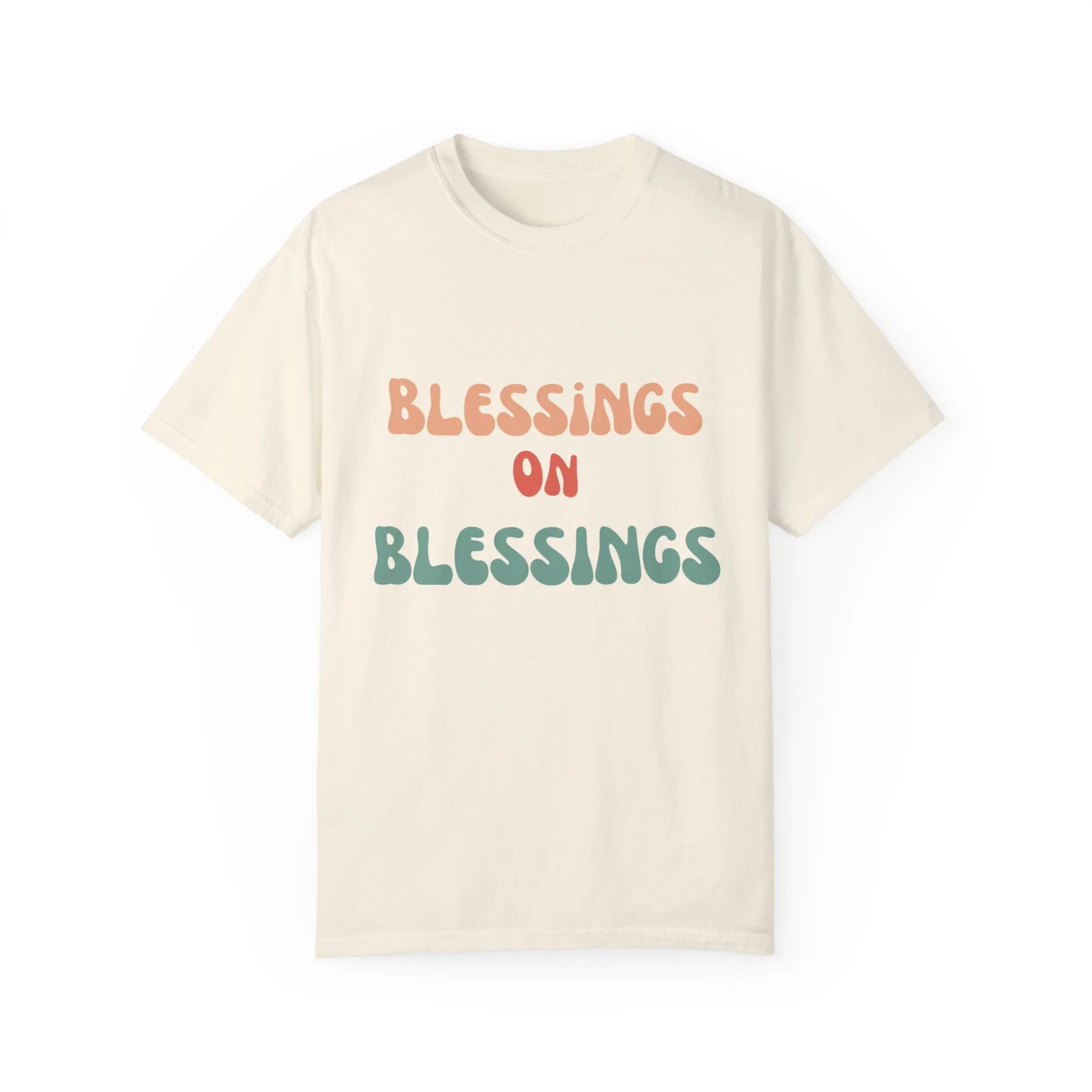 The Blessings on Blessings Tee