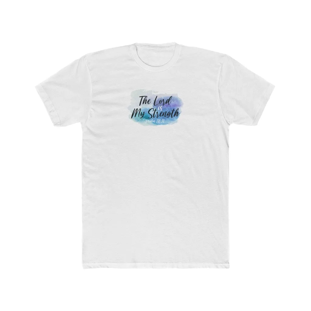 The Lord is My Strength Men’s Cotton Crew Tee