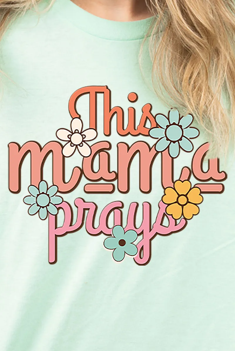 This Mama Prays Combed Cotton T-Shirt