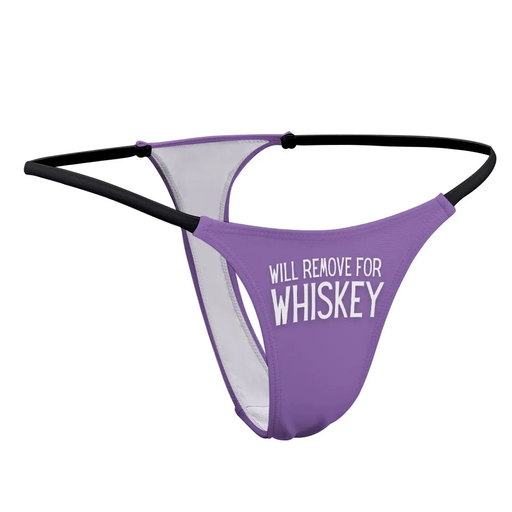 Will Remove for Whiskey Thin Thong