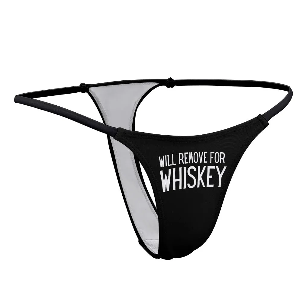 Will Remove for Whiskey Thin Thong