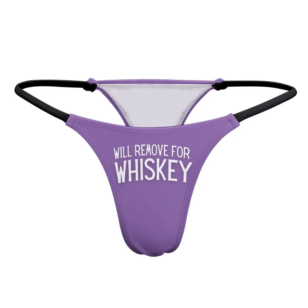 Will Remove for Whiskey Thin Thong