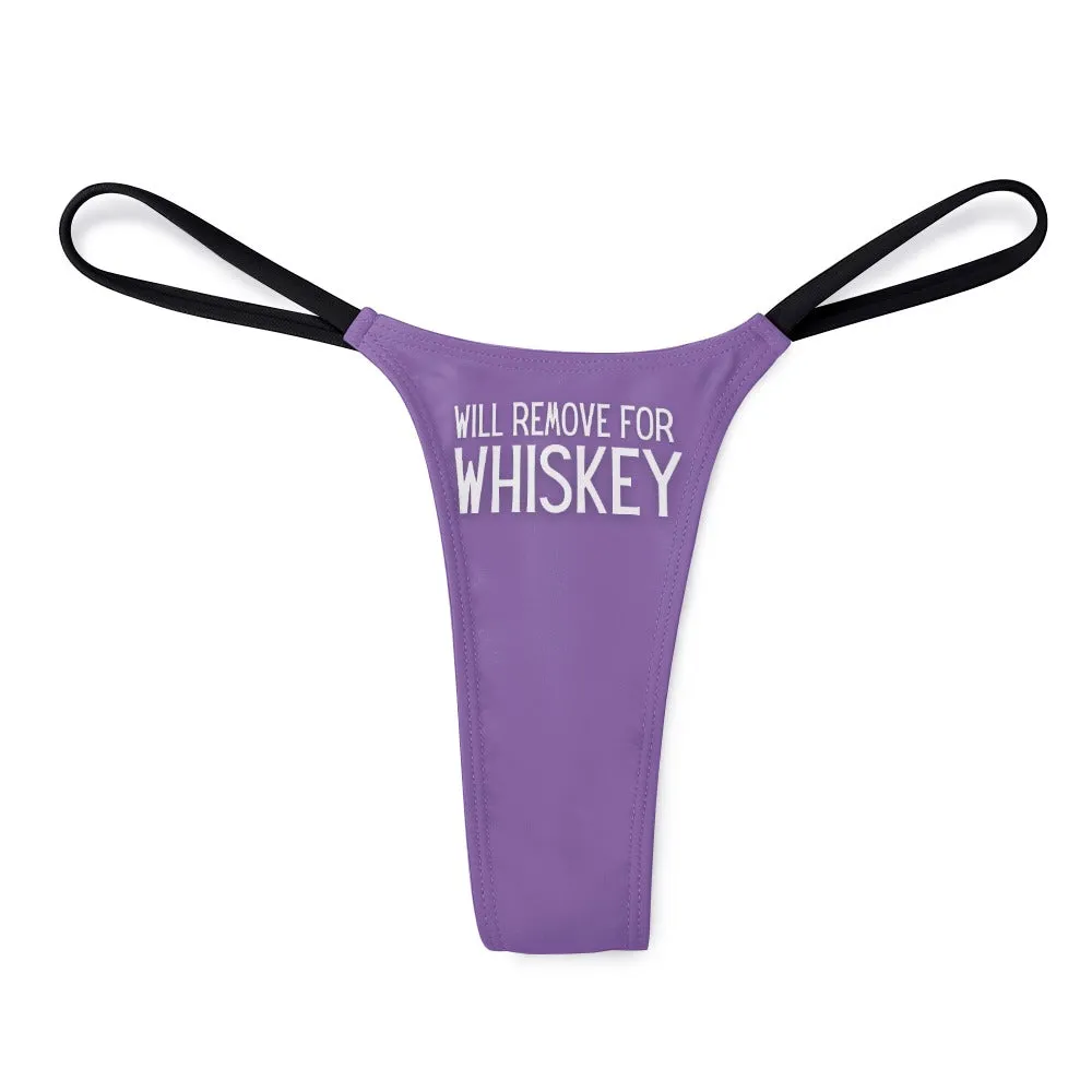 Will Remove for Whiskey Thin Thong