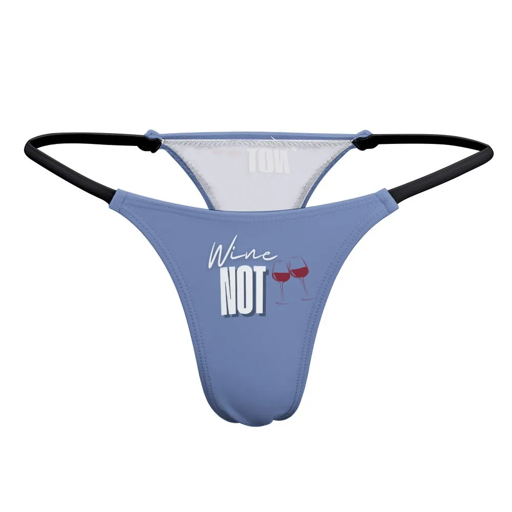 Wine Not Thin Thong