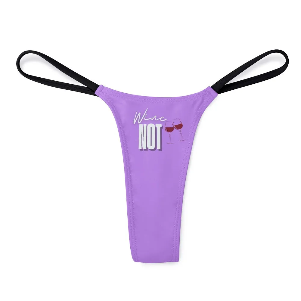 Wine Not Thin Thong