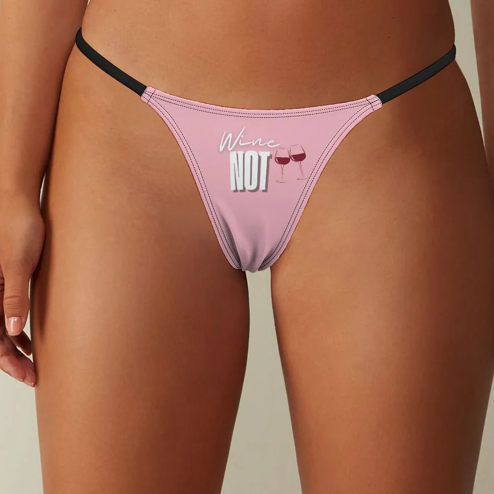 Wine Not Thin Thong