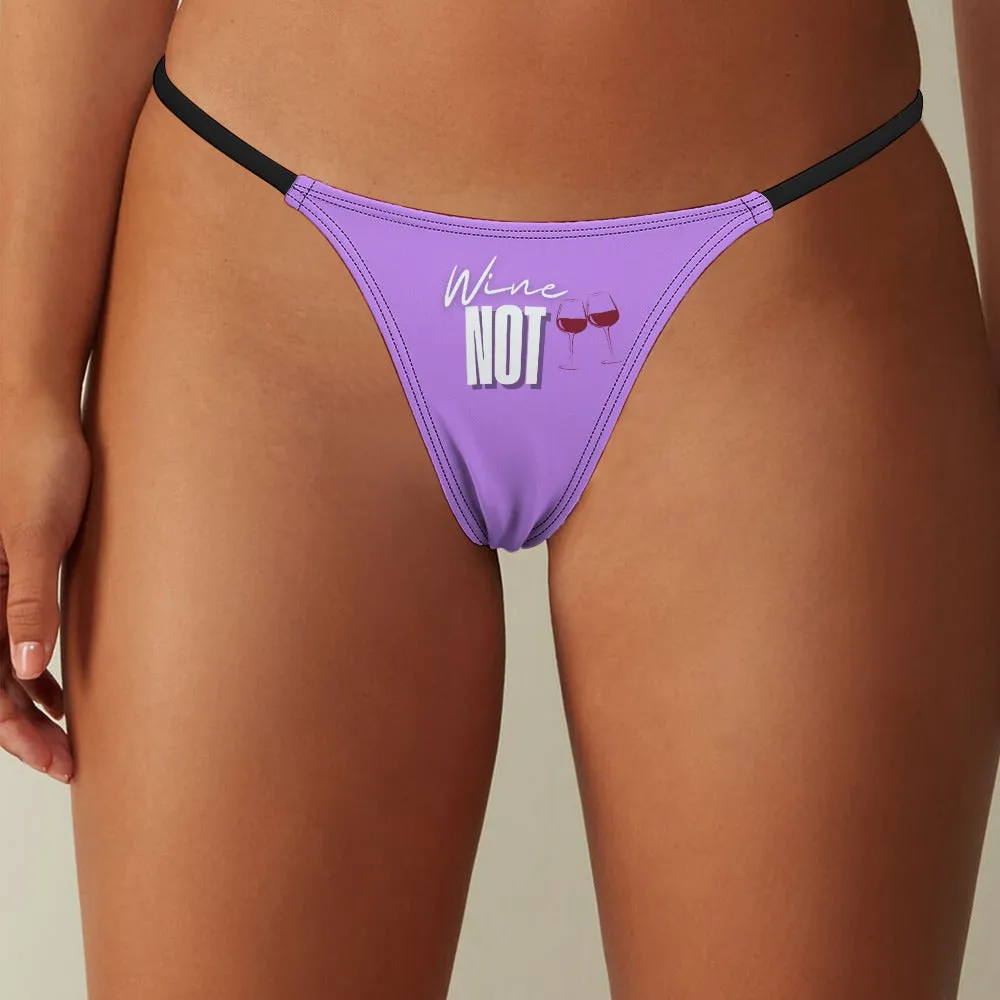 Wine Not Thin Thong