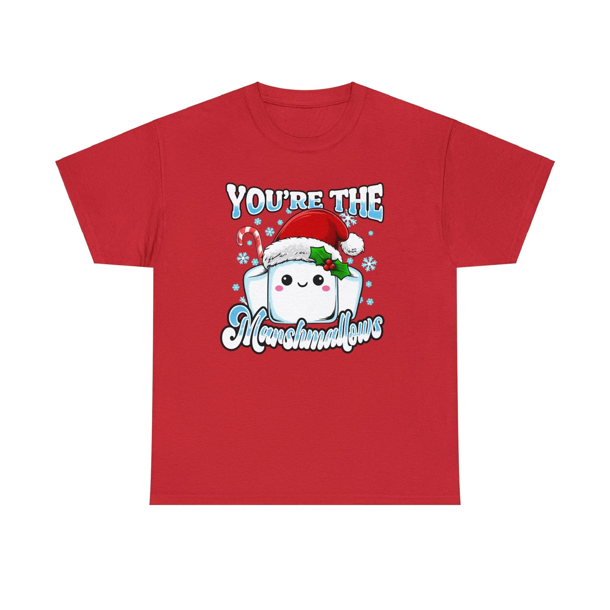 You're The marshmallows